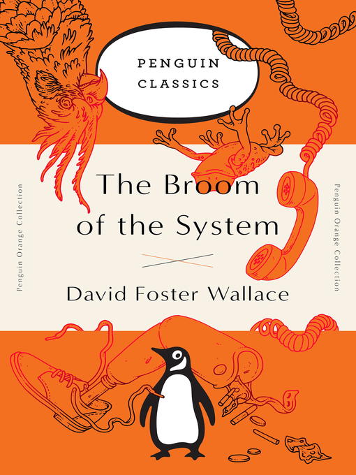 Title details for The Broom of the System by David Foster Wallace - Wait list